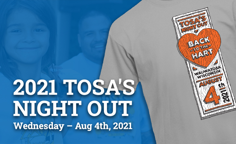 Tosa’s Night Out 2021- Wednesday, August 4th!!!